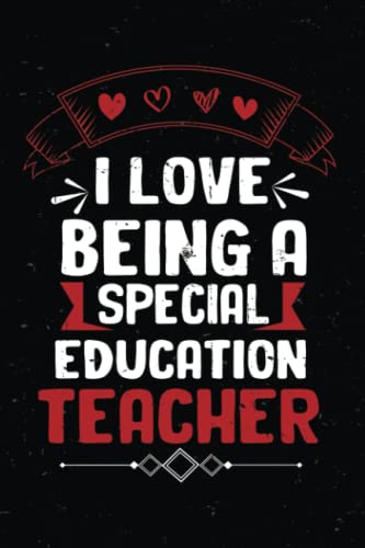 Why I Love Being a Special Education Teacher