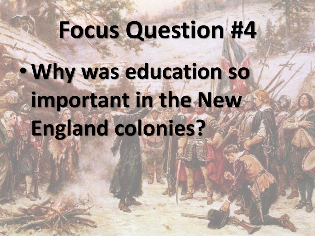 Why was Education Important in the New England Colonies